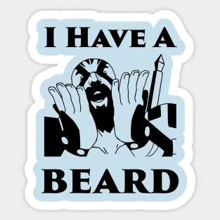 Grog- I have a Beard! Sticker